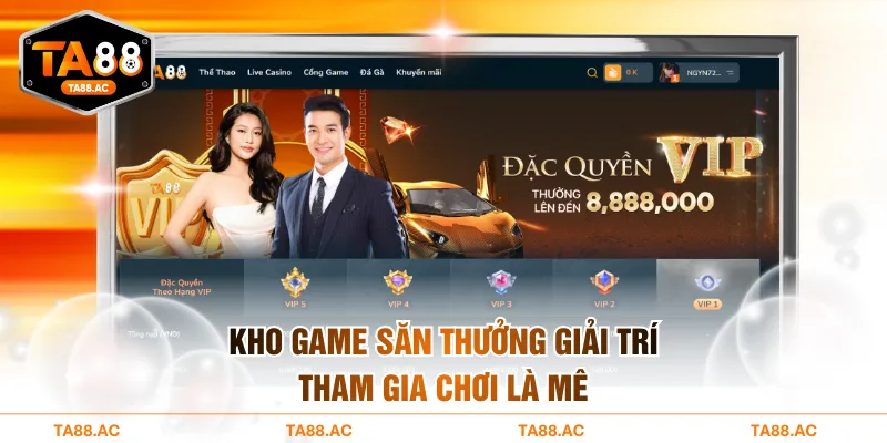 Kho game săn thưởng giải trí tham gia chơi là mê