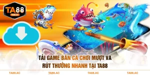 Tải game bắn cá